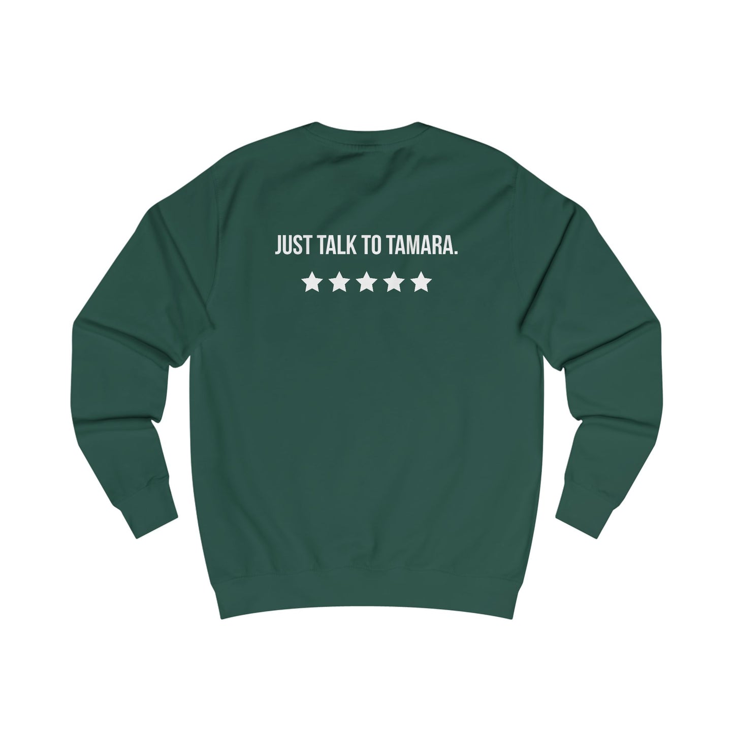 Talk to Tamara Crewneck