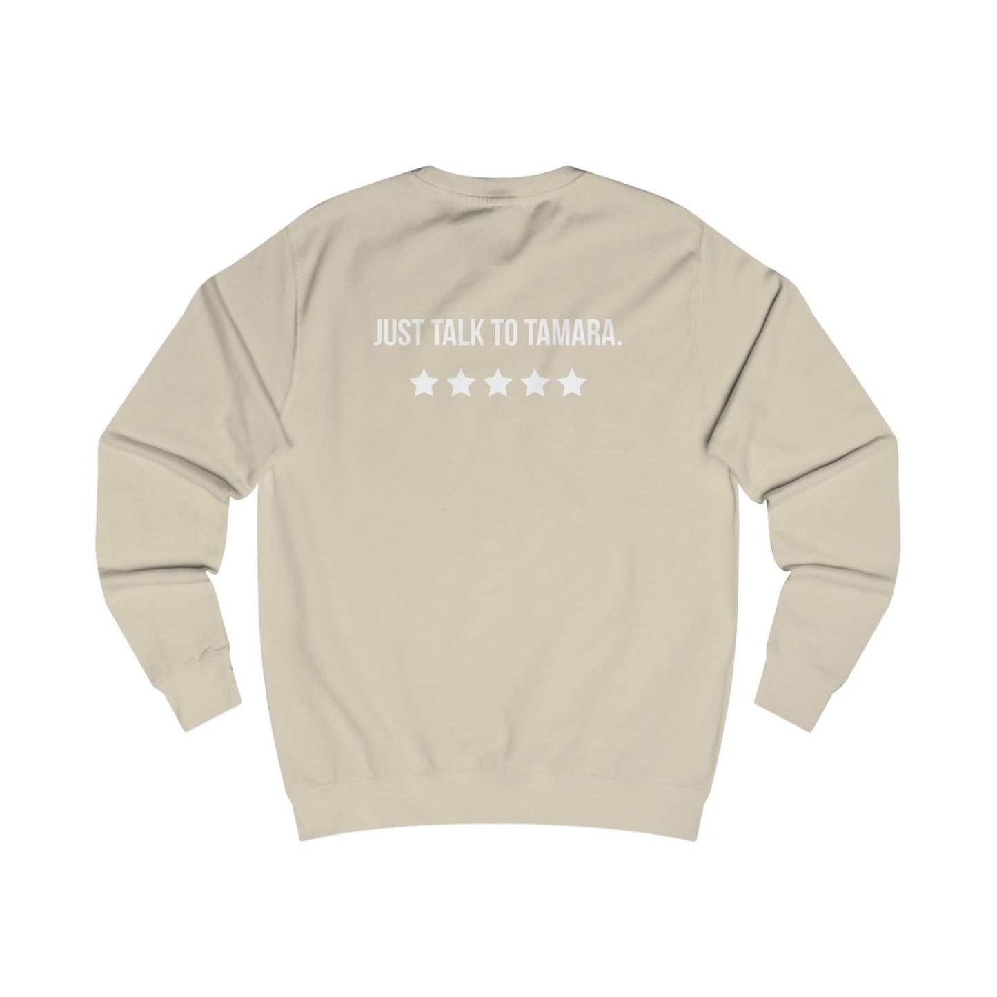 Talk to Tamara Crewneck