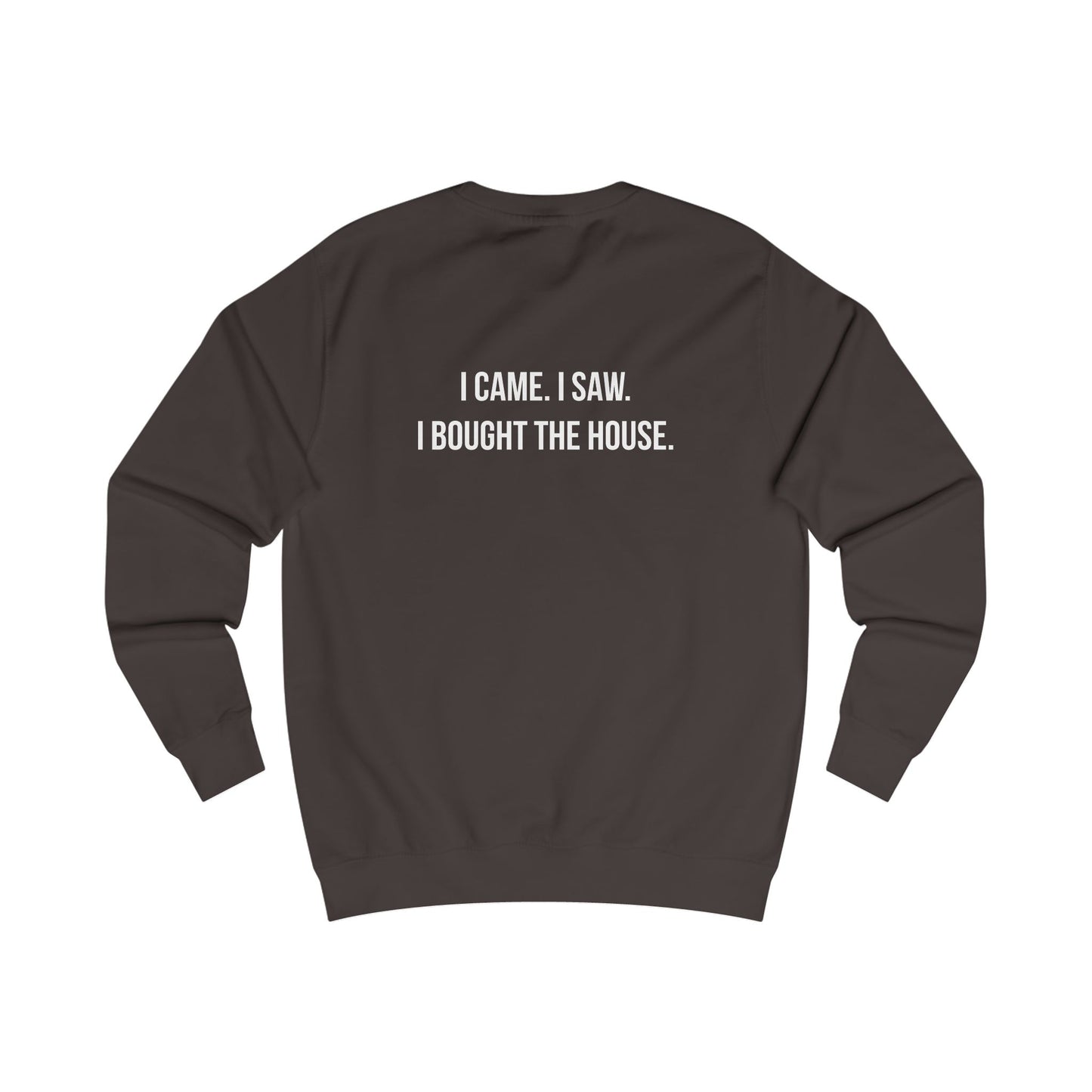 Bought the House Crewneck