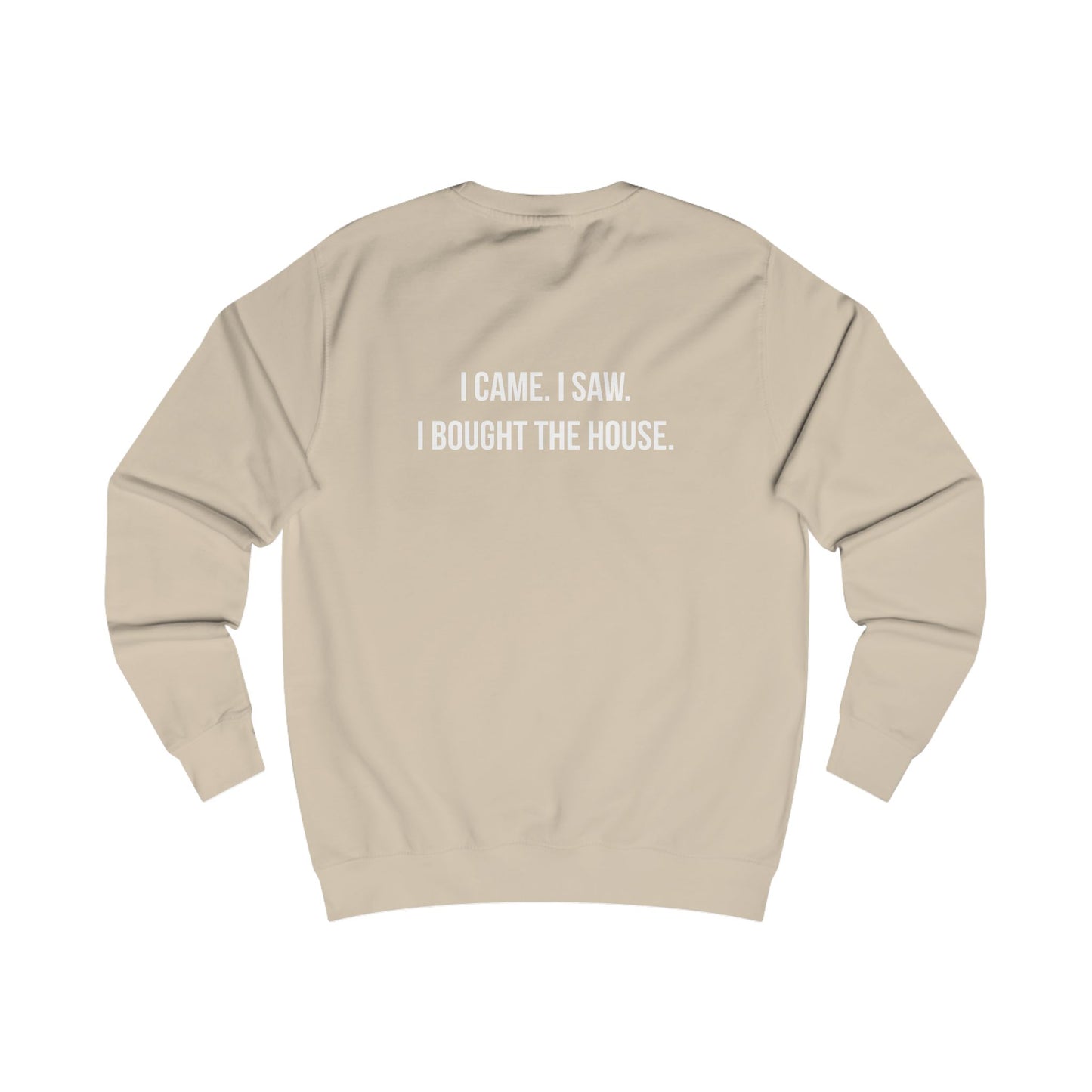 Bought the House Crewneck