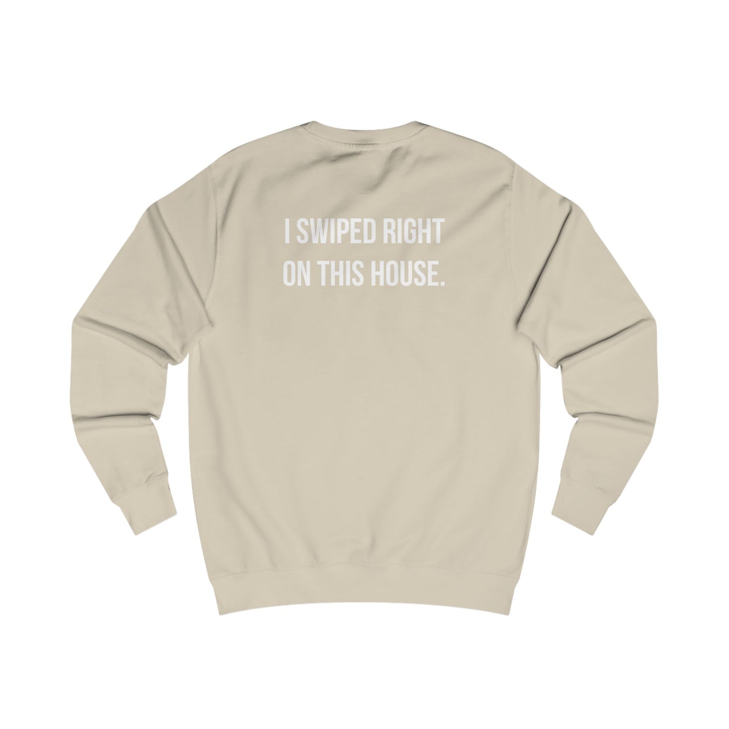Swiped Right on House Crewneck