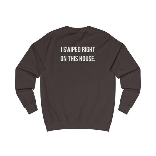 Swiped Right on House Crewneck